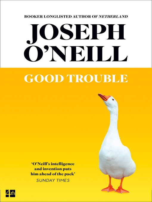 Title details for Good Trouble by Joseph O'Neill - Available